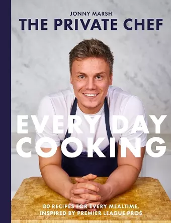 The Private Chef - Everyday Cooking cover