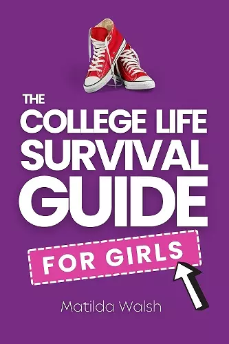 The College Life Survival Guide for Girls cover