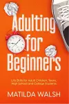 Adulting for Beginners cover