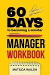 60 Days to Becoming a Smarter Manager Workbook cover