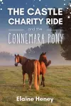 The Castle Charity Ride and the Connemara Pony - The Coral Cove Horses Series cover