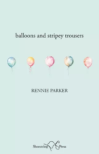 Balloons and Stripey Trousers cover