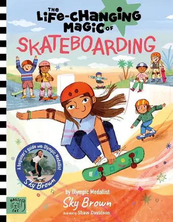 The Life Changing Magic of Skateboarding cover