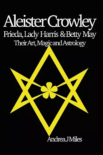 Aleister Crowley, Frieda, Lady Harris & Betty May cover