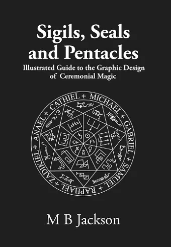 Sigils, Seals and Pentacles cover