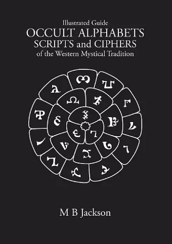 Occult Alphabets Scripts and Ciphers cover