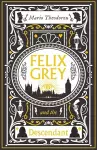 Felix Grey and the Descendant cover