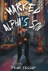 Marked by the Alpha's Son cover