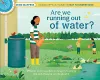 Are We Running Out of Water? cover