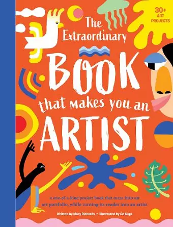 The Extraordinary Book That Makes You An Artist cover
