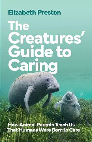 The Creatures’ Guide to Caring cover