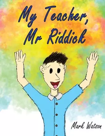 My Teacher, Mr Riddick cover