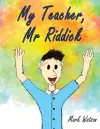 My Teacher, Mr Riddick cover