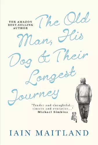 The Old Man, His Dog & Their Longest Journey cover