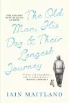 The Old Man, His Dog & Their Longest Journey cover