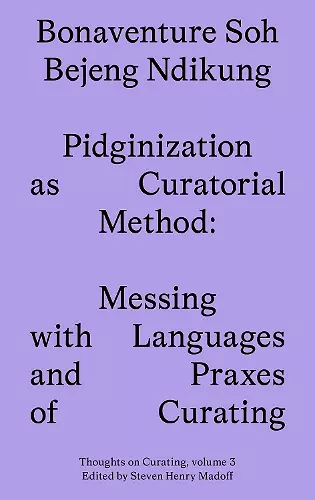 Pidginization as Curatorial Method cover