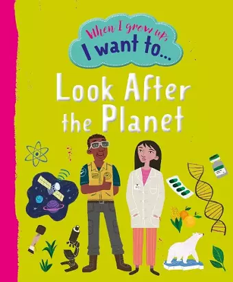 When I Grow Up I Want To Look After The Planet cover