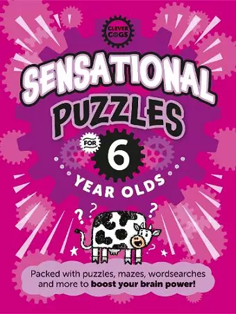 Sensational Puzzles For Six Year Olds cover