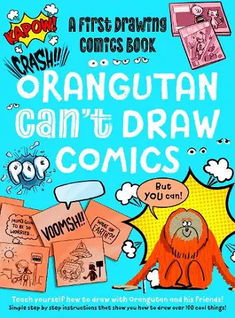 Orangutan Can't Draw Comics, But You Can! cover