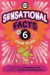 Sensational Facts For Six Year Olds cover