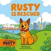The Adventures of Rusty the Dog: Rusty is Rescued cover