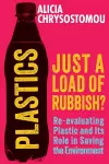 Plastics: Just a Load of Rubbish? cover