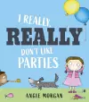 I Really, Really Don't Like Parties cover