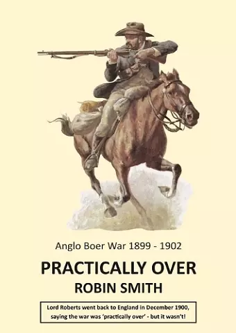 Practically Over - Anglo-Boer War 1899-1902 cover