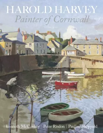 Harold Harvey: Painter of Cornwall cover