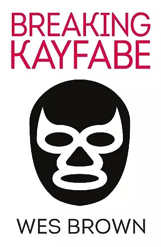 BREAKING KAYFABE cover