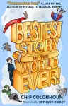 The Bestest Story in the World... Ever! cover