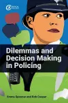 Dilemmas and Decision Making in Policing cover