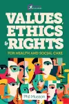 Values, Ethics and Rights for Health and Social Care cover