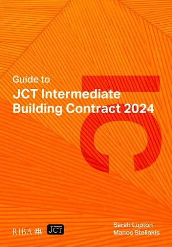 Guide to JCT Intermediate Building Contract 2024 2025 cover