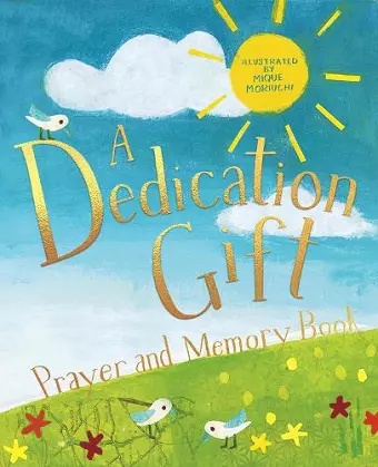 A Dedication Gift Prayer and Memory Book cover