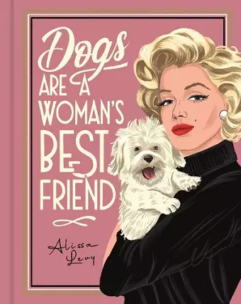 Dogs are a Woman’s Best Friend cover