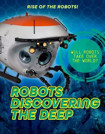 Robots Discovering the Deep cover