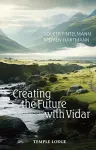 Creating the Future with Vidar cover