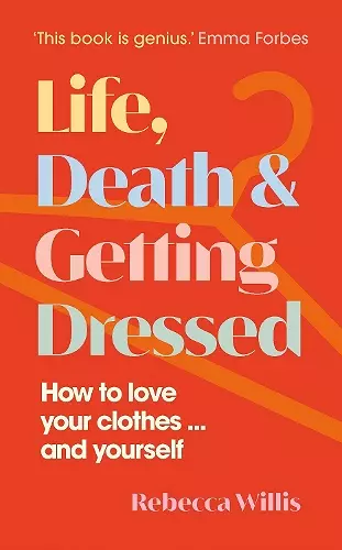 Life, Death and Getting Dressed cover