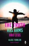 The Truth Has Arms and Legs cover
