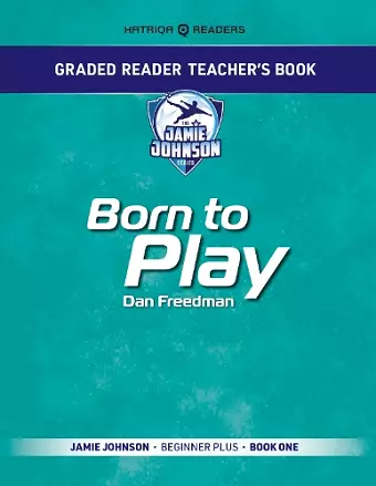Graded Reader Teacher's Book: Born to Play cover