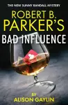 Robert B. Parker's Bad Influence cover
