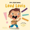 Life's Little Lessons: Loud Louis cover