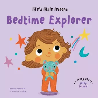 Life’s Little Lessons: Bedtime Explorer cover