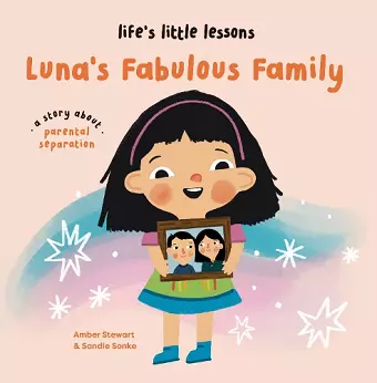 Life’s Little Lessons: Luna's Fabulous Family cover