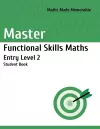 Master Functional Skills Maths Entry Level 2 - Student Book cover