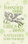 A Wonder-Book for Girls and Boys cover