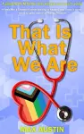 That Is What We Are cover