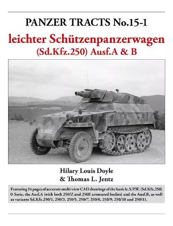 Panzer Tracts No.15-1: le.S.P.W. (Sd.Kfz.250) Ausf.A & B cover