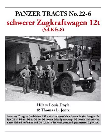 Panzer Tracts No.22-6: schwerer Zugkraftwagen 12t (Sd.Kfz.8) cover